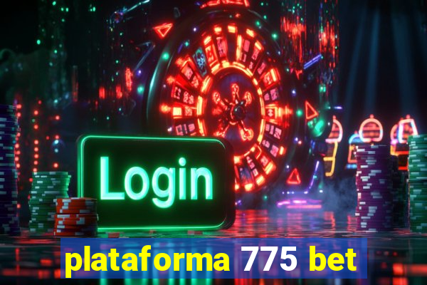 plataforma 775 bet